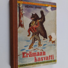 Heikki Upari : Erämaan kasvatti : nuorisoromaani pakanuud... - pikkukuva 1