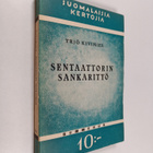 Yrjö Kivimies : Sentaattorin sankarityö - pikkukuva 1