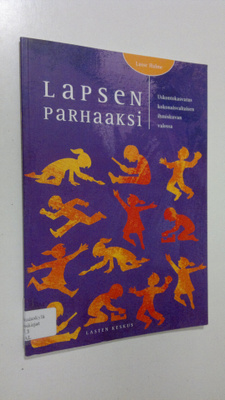 Lasse Halme : Lapsen parhaaksi : uskontokasvatus kokonais...