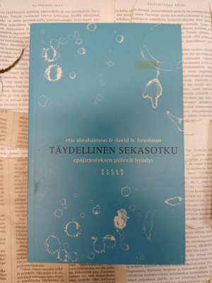 Eric Abrahamson - Täydellinen sekasotku (nid.)