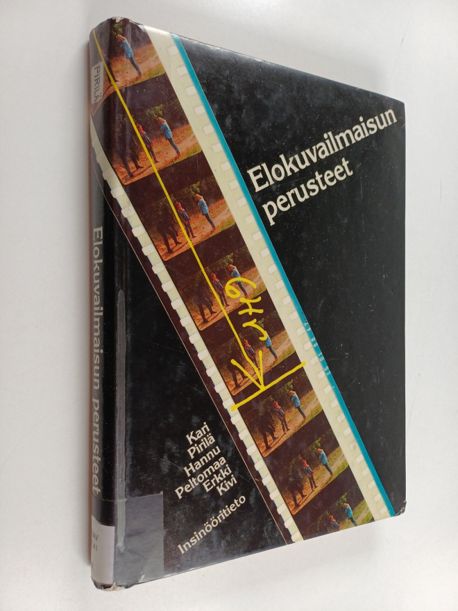 Erkki Kivi ym. : Elokuvailmaisun perusteet