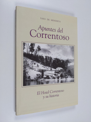 Yayo De Mendieta : Apuntes del Correntoso : El Hotel Corr...