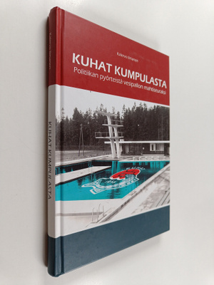 Kalervo Ilmanen : Kuhat Kumpulasta : politiikan pyörteist...