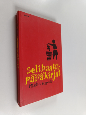 Minttu Hapuli : Selibaattipäiväkirjat