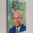 Matti Alahuhta : Johtajuus : kirkas suunta ja ihmisten vo... - pikkukuva 1
