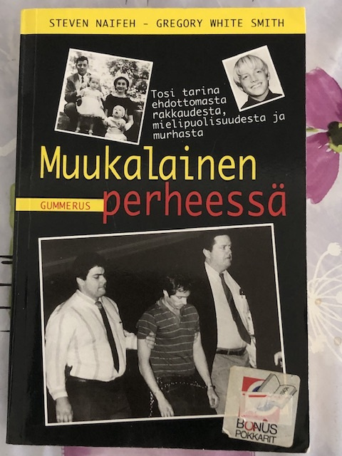 Muukalainen perheessä; Steven Naifeh-Gregory White Smith