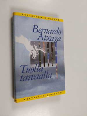 Bernardo Atxaga : Tuolla taivaalla