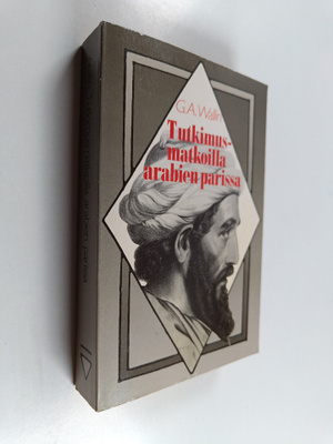 Georg August Wallin : Tutkimusmatkoilla arabien parissa :...