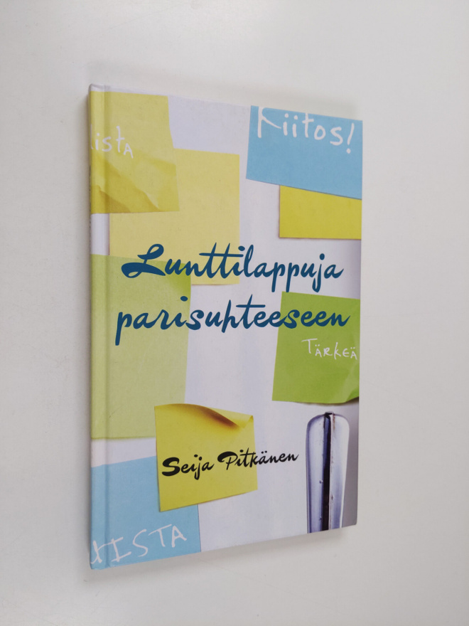 Seija Pitkänen : Lunttilappuja parisuhteeseen