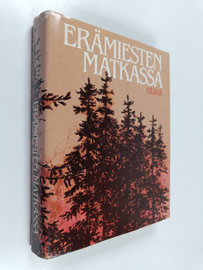 Mauri (toim.) Soikkanen : Erämiesten matkassa : eräkirjai...