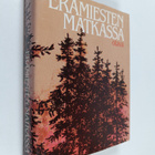 Mauri (toim.) Soikkanen : Erämiesten matkassa : eräkirjai... - pikkukuva 1