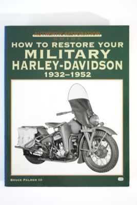 HOW TO RESTORE YOUR MILITARY HARLEY-DAVIDSON 1932-1952