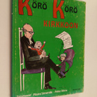 Körö körö kirkkoon : kaskuja papeista ja kirkollisesta el... - pikkukuva 1