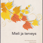 Riitta Heikkinen-Peltonen: Mieli ja terveys - pikkukuva 1