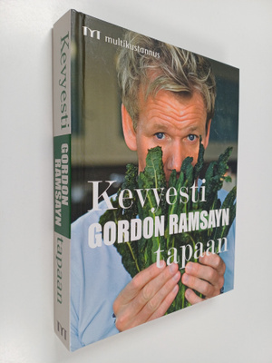 Gordon Ramsay : Kevyesti Gordon Ramsayn tapaan