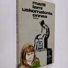 Martti Larni : Uskomatonta onnea : pakinoita - pikkukuva 1