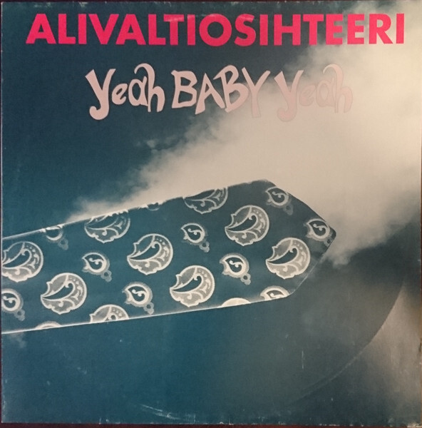 Alivaltiosihteeri – Yeah Baby Yeah LP + 20 page booklet