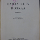 P. G. Wodehouse: Rahaa kuin roskaa, Wsoy 1938. 253 s. - pikkukuva 4