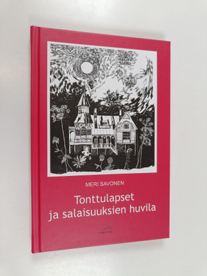 Meri Savonen : Tonttulapset ja salaisuuksien huvila