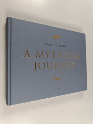 Heikki Willamo : A mythical journey
