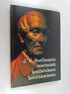 J.V. Snellmanin mietteistä koulutuksen kehittämiseen