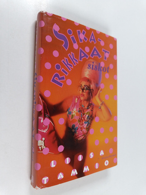 Liisa Tammio : Sikarikkaat siskot