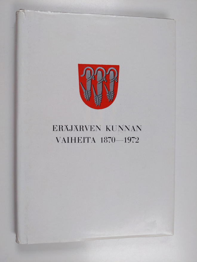 Ritva Tuominen : Eräjärven kunnan vaiheita 1870-1972