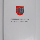 Ritva Tuominen : Eräjärven kunnan vaiheita 1870-1972 - pikkukuva 1