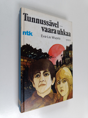 Eva-Lis Wuorio : Tunnussävel - vaara uhkaa