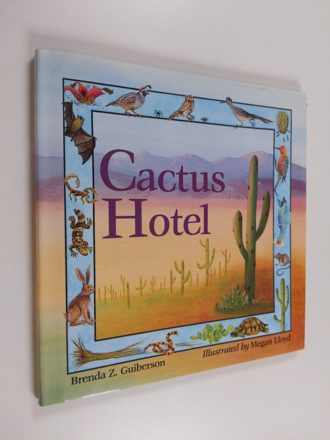 Brenda Z. Guiberson : Cactus Hotel