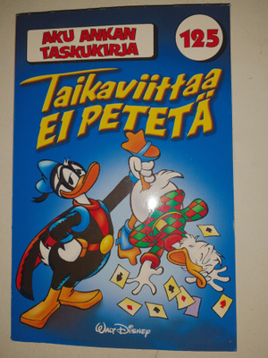 Aku Ankan taskukirja 125 Taikaviittaa ei petetä