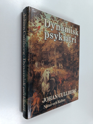 Johan Cullberg : Dynamisk psykiatri i teori och praktik