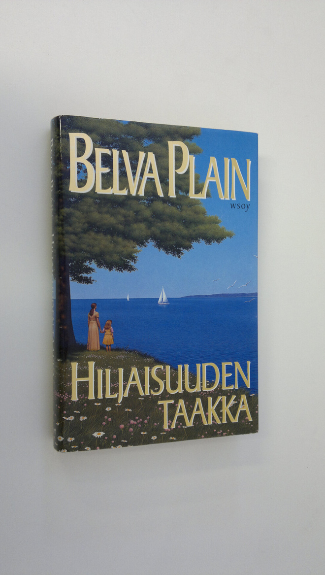 Belva Plain : Hiljaisuuden taakka