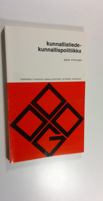 Erkki Pystynen : Kunnallistiede - kunnallispolitiikka