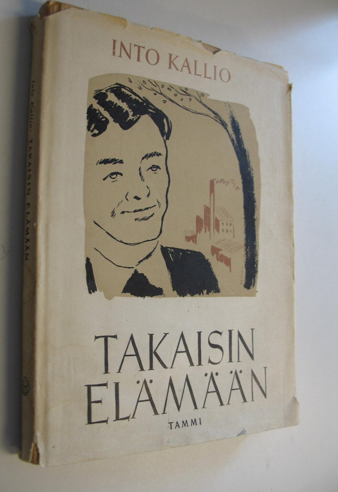 Into Kallio : Takaisin elämään
