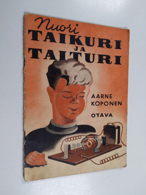 Aarne Koponen : Nuori taikuri ja taituri : pieniä taikate...