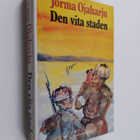 Jorma Ojaharju : Den vita staden - pikkukuva 1