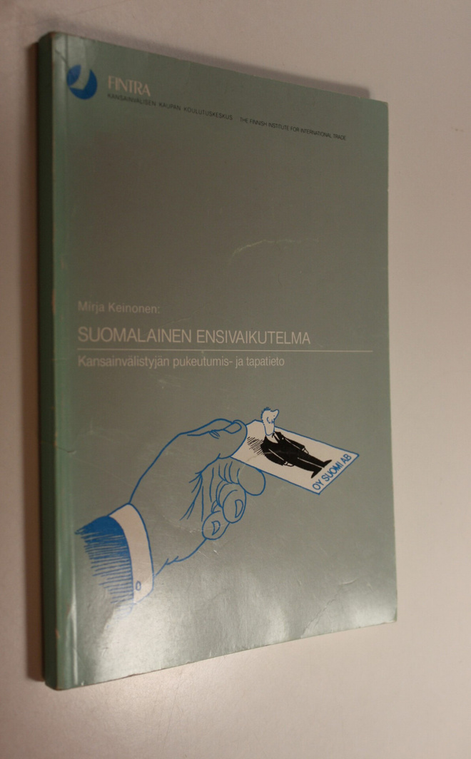 Mirja Keinonen : Suomalainen ensivaikutelma : kansainväli...