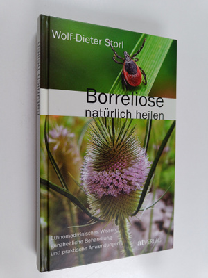 Wolf-Dieter Storl : Borreliose naturlich heilen - ethnome...