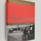 Caterina Stenius : Chaconne : en bok om Magnus Lindberg o... - pikkukuva 1