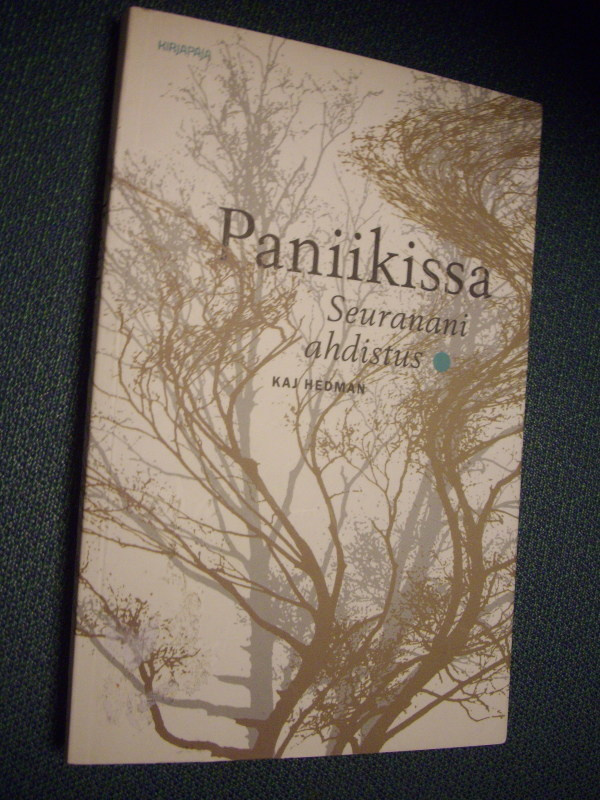 Kaj Hedman: Paniikissa - seuranani ahdistus (Sis.postikulut)