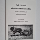 Selevityksiä härmälääshin sanoohin notta ymmärtääsit mitä... - pikkukuva 1