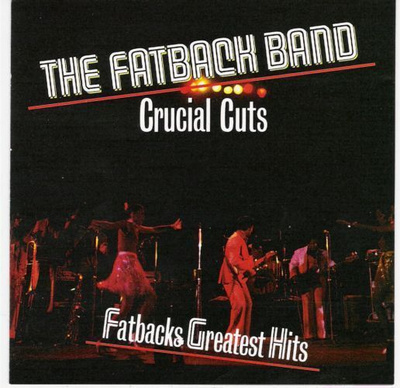 The Fatback Band - Crucial Cuts (CD) MINT!! Greatest Hits