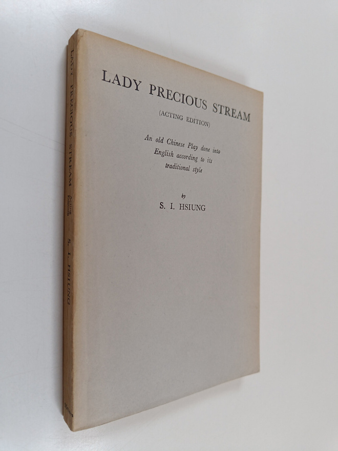 S. I. Hsiung : The story of Lady Precious Stream : a novel