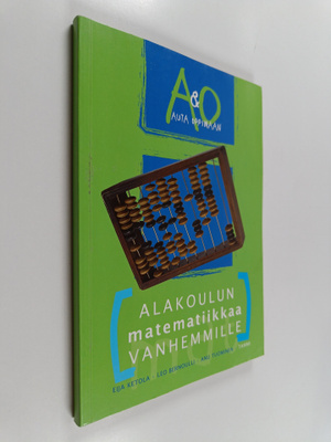 Anu Tuominen ym. : Alakoulun matematiikkaa vanhemmille