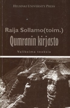 Sollamo Raija: Qumranin kirjasto - Valikoima teoksia
