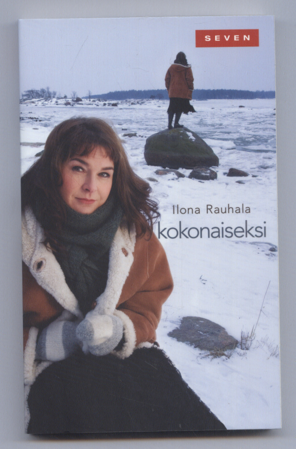 Ilona Rauhala: Kokonaiseksi
