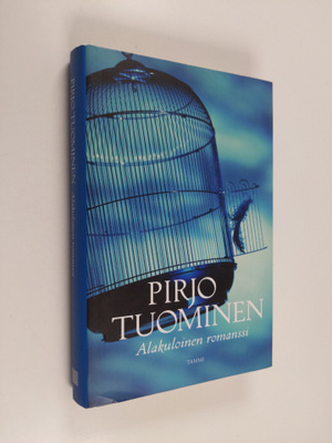 Pirjo Tuominen : Alakuloinen romanssi