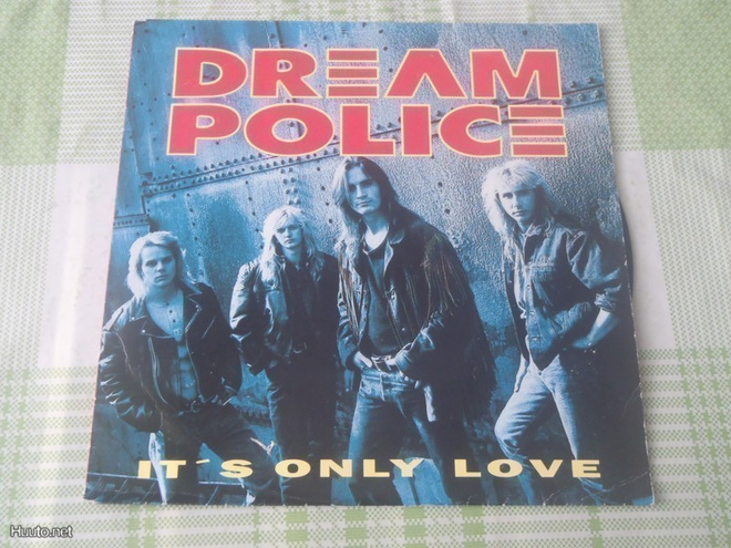 DREAM POLICE - IT'S ONLY LOVE 7" single