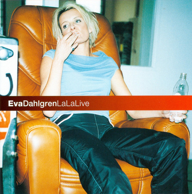 EVA DAHLGREN: Lalalive, Greatest hits (CD), 2003, kokoelma